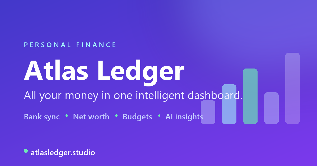 Atlas Ledger - Personal Finance, Reimagined